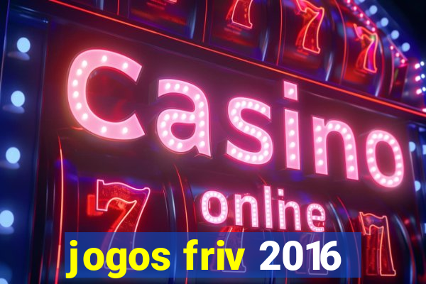 jogos friv 2016