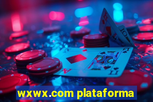 wxwx.com plataforma