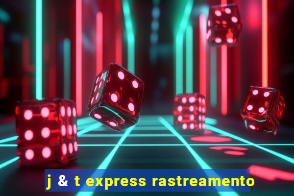 j & t express rastreamento