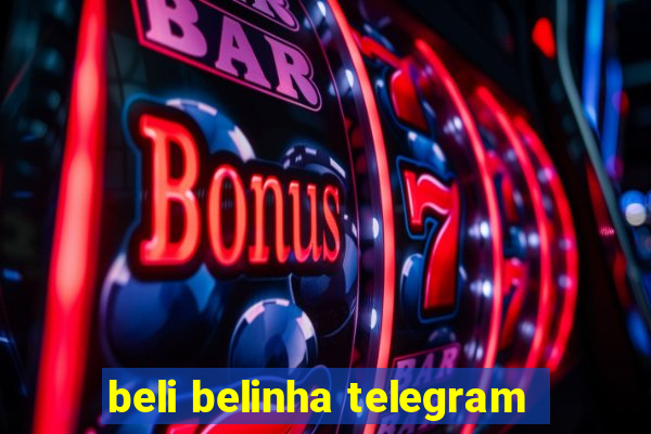 beli belinha telegram