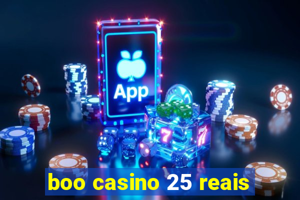 boo casino 25 reais