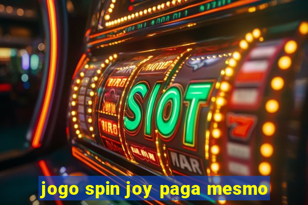 jogo spin joy paga mesmo