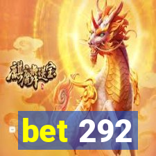 bet 292