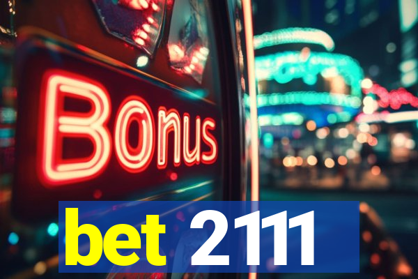 bet 2111