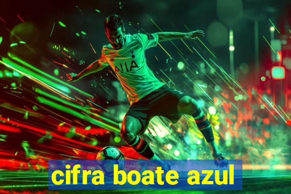 cifra boate azul