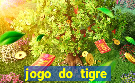 jogo do tigre ganha dinheiro mesmo