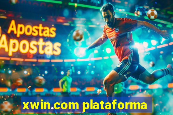 xwin.com plataforma