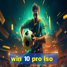 win 10 pro iso