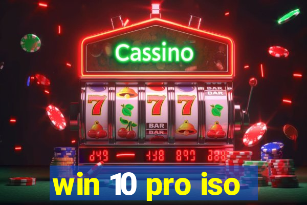 win 10 pro iso