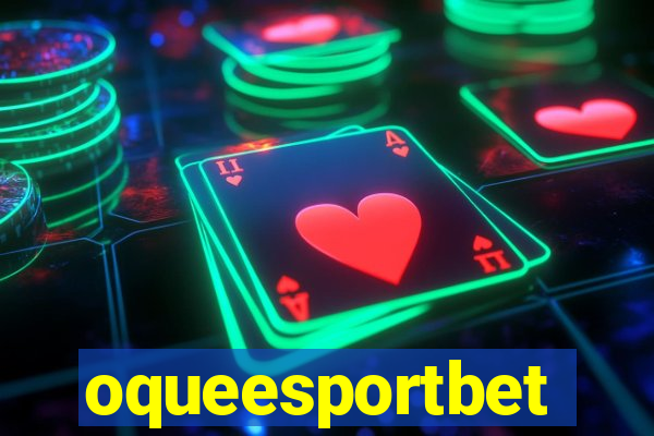 oqueesportbet