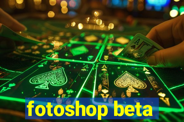 fotoshop beta