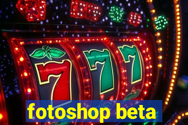 fotoshop beta