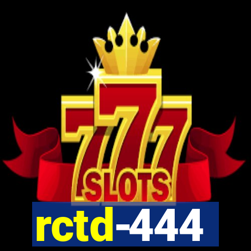 rctd-444