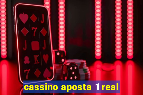 cassino aposta 1 real