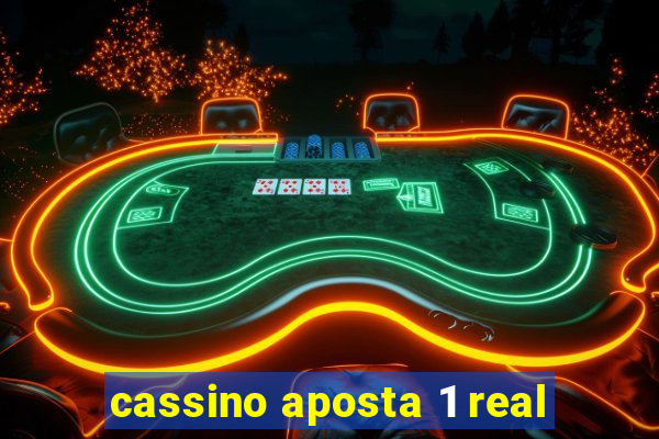 cassino aposta 1 real