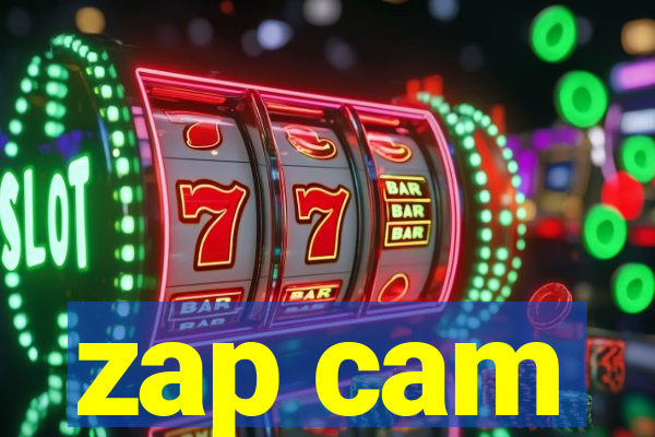 zap cam