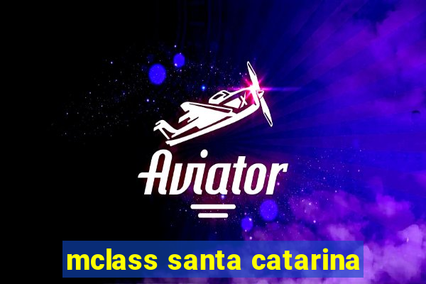 mclass santa catarina