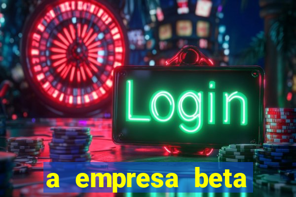 a empresa beta finalizou dezembro com 20 unidades