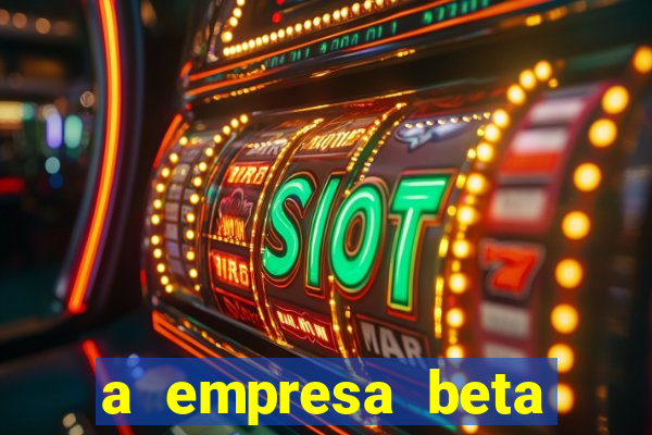 a empresa beta finalizou dezembro com 20 unidades