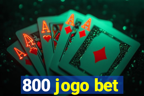 800 jogo bet