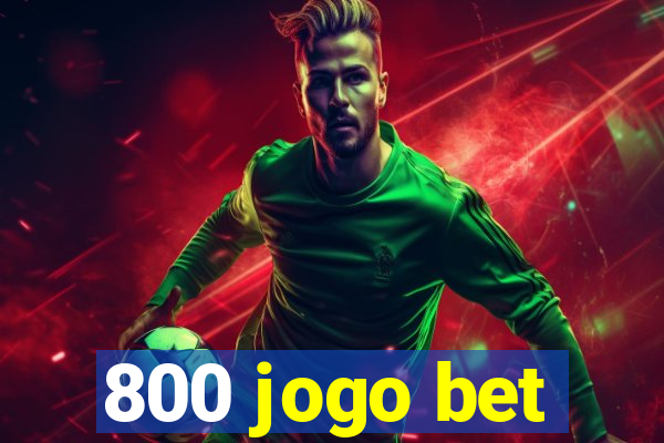 800 jogo bet