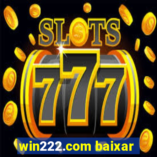 win222.com baixar