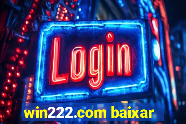 win222.com baixar