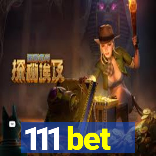 111 bet