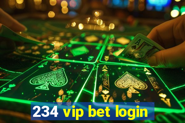 234 vip bet login