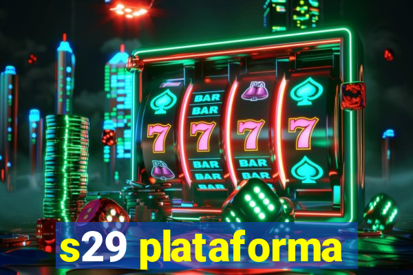 s29 plataforma