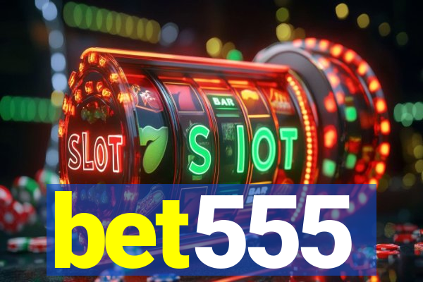 bet555