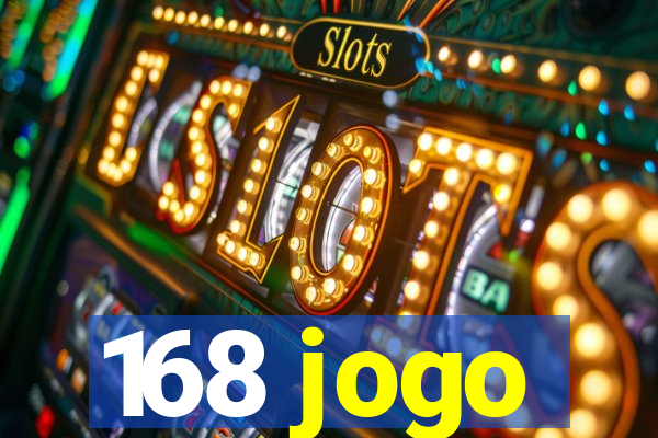 168 jogo