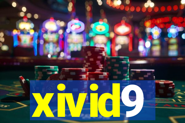 xivid9