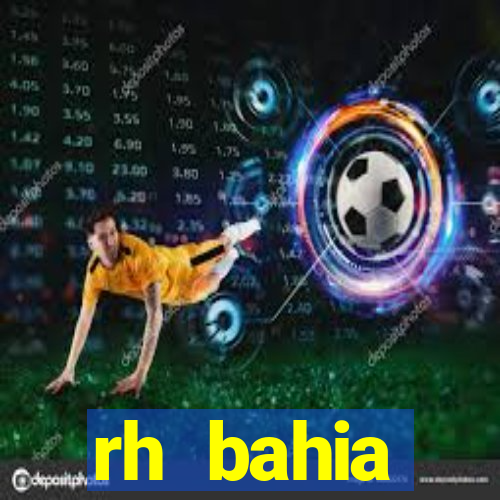 rh bahia contracheque 2022