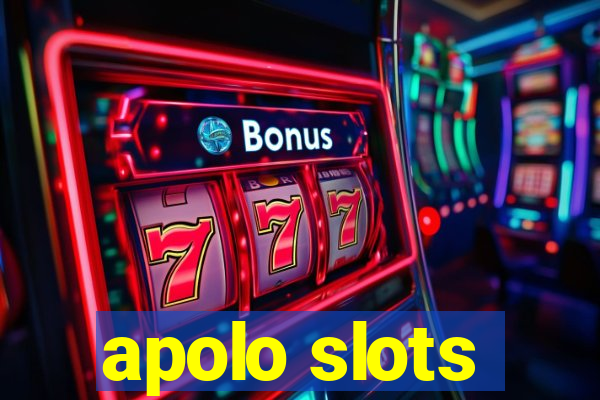 apolo slots