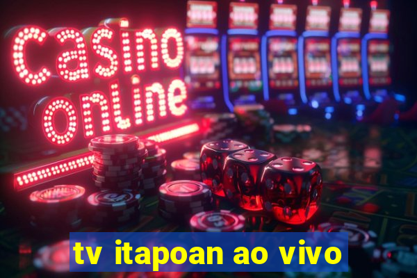 tv itapoan ao vivo