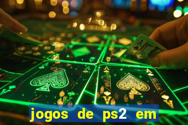 jogos de ps2 em formato iso