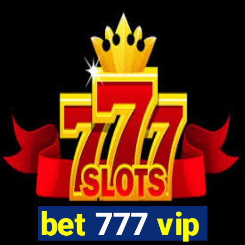 bet 777 vip