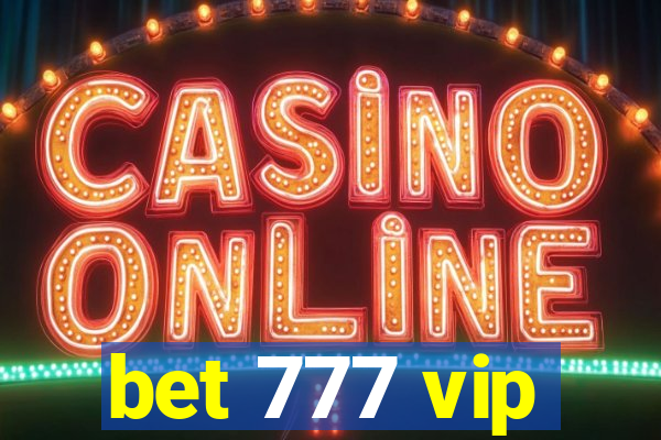 bet 777 vip