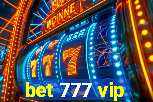 bet 777 vip