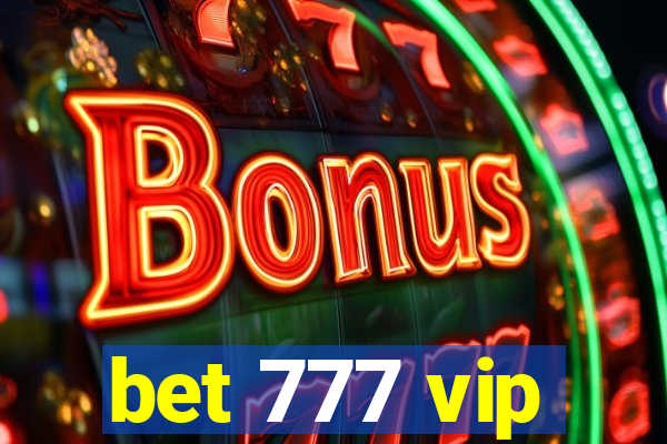 bet 777 vip