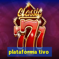 plataforma tivo