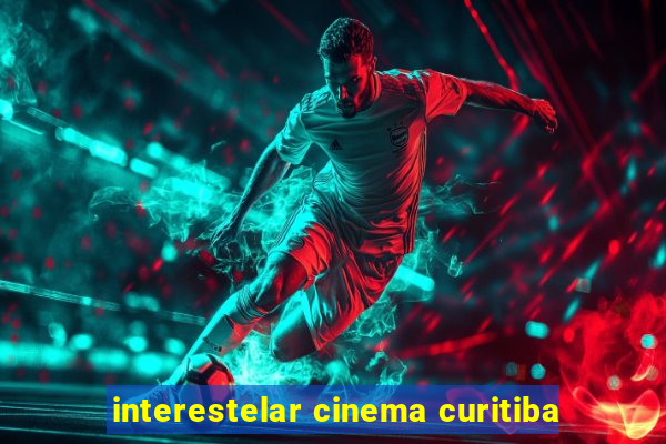 interestelar cinema curitiba