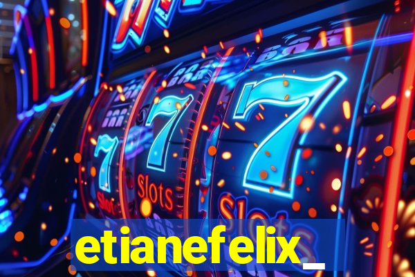 etianefelix_