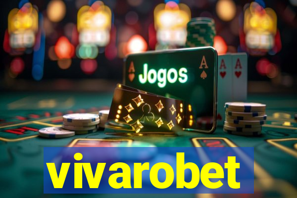 vivarobet