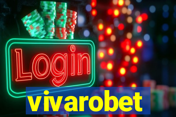 vivarobet