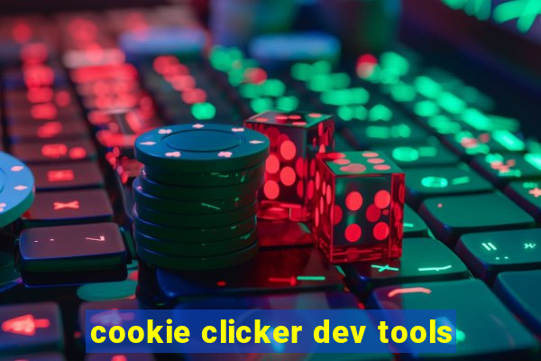 cookie clicker dev tools