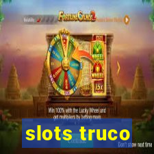 slots truco