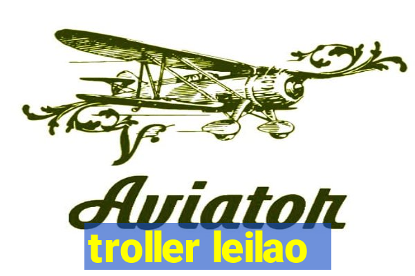 troller leilao