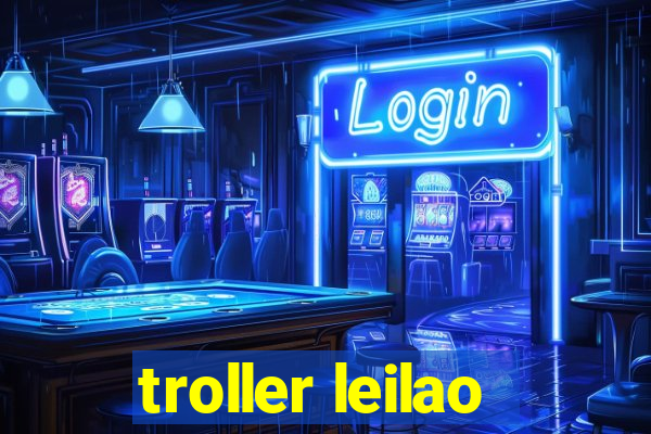 troller leilao